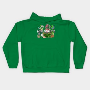 Easily distracted by Plants Kids Hoodie